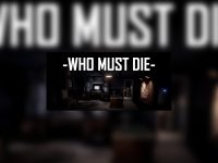 Who Must Die EU Steam CD Key
