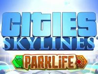 Cities: Skylines + Parklife DLC EU Steam CD Key