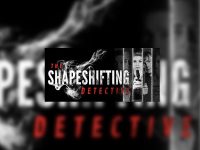 The Shapeshifting Detective EU Steam CD Key