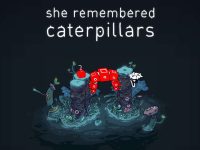 She Remembered Caterpillars EU Steam CD Key